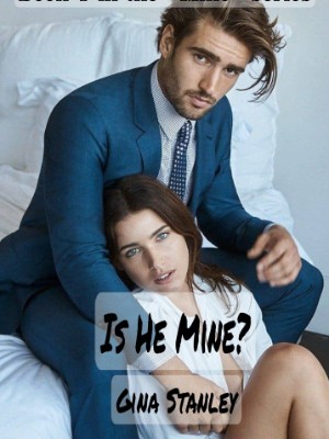 Is He Mine?,Gina Stanley