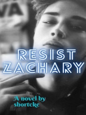 Resist Zachary,Shortcke