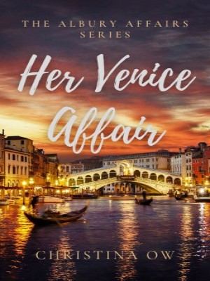 Her Venice Affair The Albury Affairs One,Christina OW
