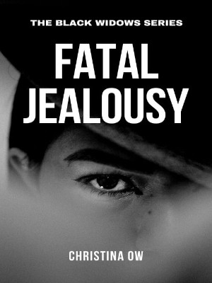 Fatal Jealousy The Black Widos Book One,Christina OW