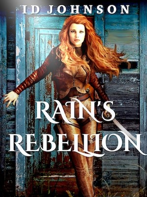 Rains Rebellion,ID Johnson