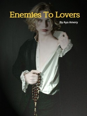 Enemies To Lovers,Aya Amery