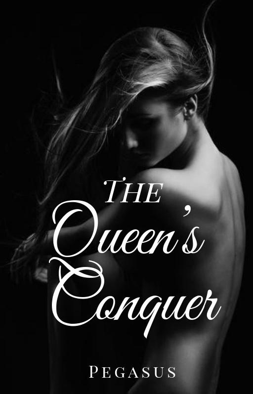 The Queen’s Conquer