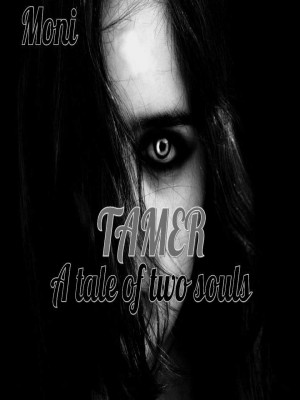 Tamer. A Tale of Two Souls