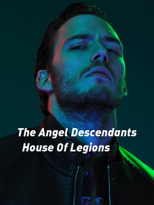 The Angel Descendants House Of Legions,Shan R.K