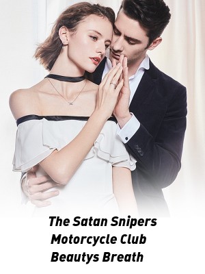 The Satan Snipers Motorcycle Club Beautys Breath,Shan R.K
