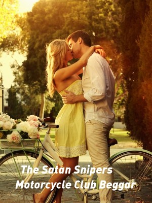 The Satan Snipers Motorcycle Club Beggar,Shan R.K