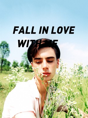 FALL IN LOVE WITH ME,Mofe