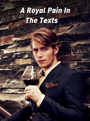 A Royal Pain In The Texts,Crys