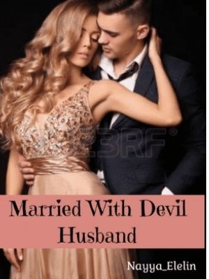 Married With Devil Husband,Nayya_Elelin