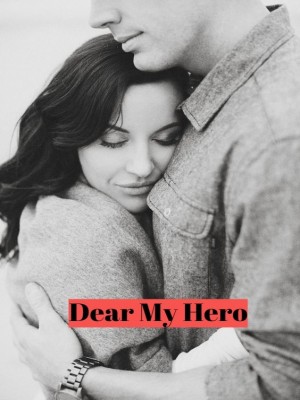 Dear My Hero,Chellindygabs