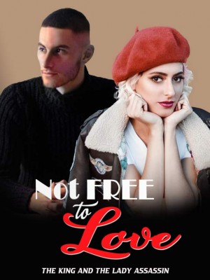 Not Free To Love (The King And  The Lady Assassin),Daisy Fuentes