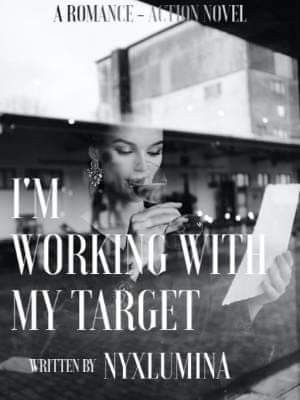 I'm Working With My Target,nyxlumina