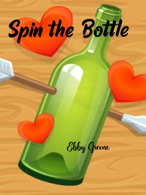 Spin The Bottle,Ebby Greene