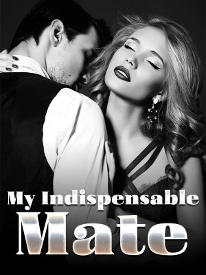 My Indispensable Mate