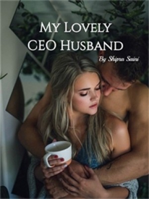 My Lovely CEO Husband,Shipra Saini