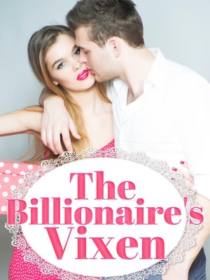 The Billionaire's Vixen,Authoress A.A