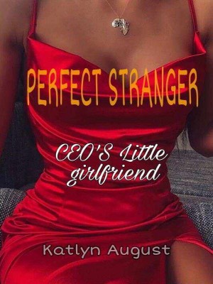 Perfect Stranger Ceos Little Girlfriend,katlin August