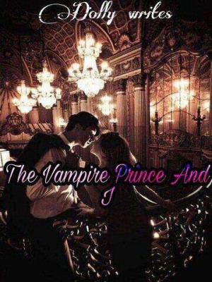 The Vampire Prince And I,Dolly writes