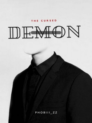 The Cursed Demon,atephobii