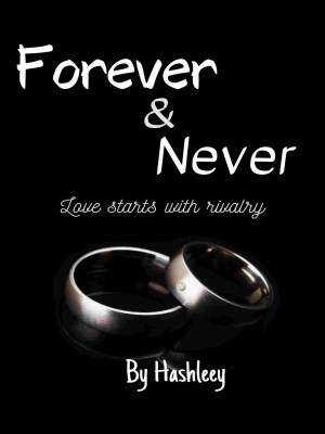 Forever And Never,Hashleey1986