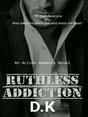 Ruthless Addiction(BOOK THREE OF THE ADDICTION SERIES),Kabejja Daphine