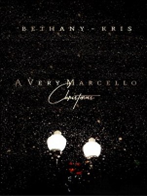 A Very Marcello Christmas,BethanyKris