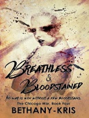 Breathless And Bloodstained,BethanyKris