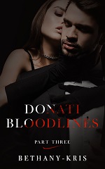 Donati Bloodlines Part Three