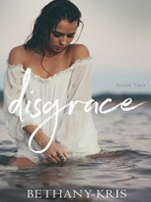 Disgrace,BethanyKris