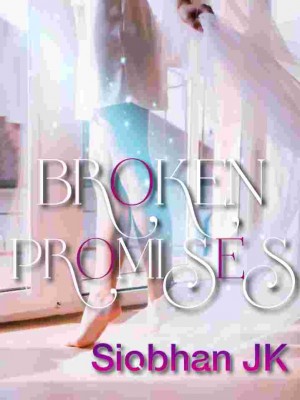 BROKEN PROMISES,Siobhan Jk