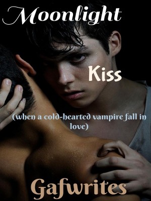 Moonlight Kiss,Gafwrites