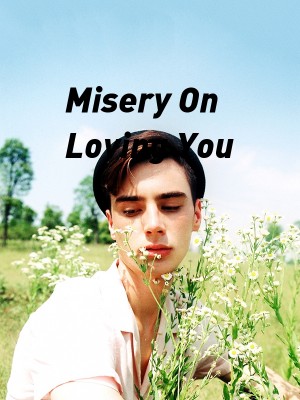 Misery On Loving You,All-about-you