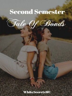 Second Semester:Tale Of Bonds