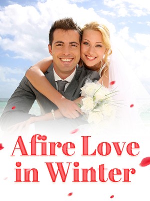 Afire Love in Winter