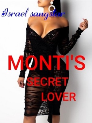 MONTI'S SECRET LOVER,Israel sangstar