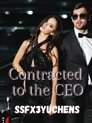 Contracted To The CEO,ssfx3yuchens