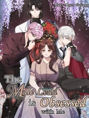 The Male Lead Is Obsessed With Me,Mary Algen Guiang