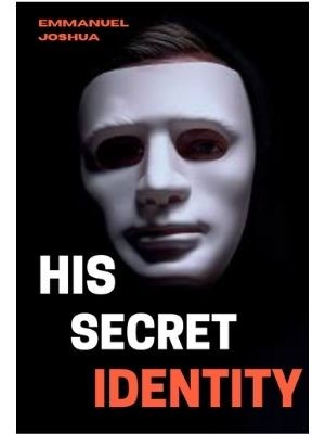 His Secret Identity,Emmanuel Joshua
