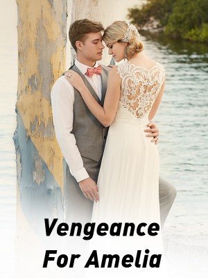 Vengeance For Amelia,Sparkling Brook