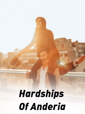 Hardships Of Anderia,RVH