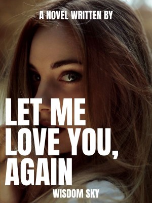 Let Me Love You, Again,Wisdom Sky