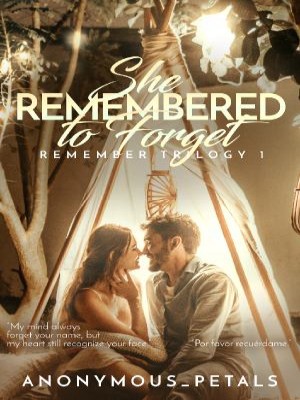 She Remembered To Forget