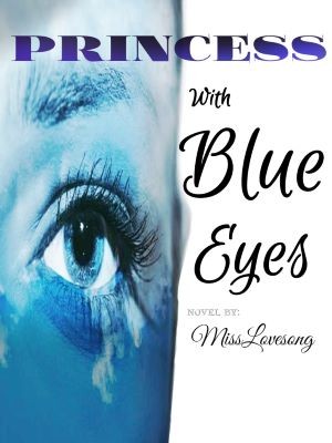 Princess With Blue Eyes,MissLoveSong