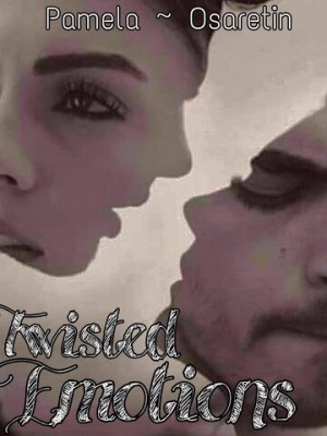 Twisted Emotions,Ela Osaretin