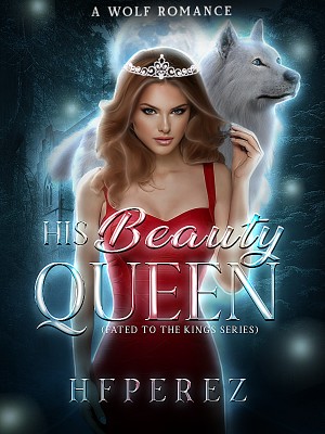 His Beauty Queen,HFPEREZ