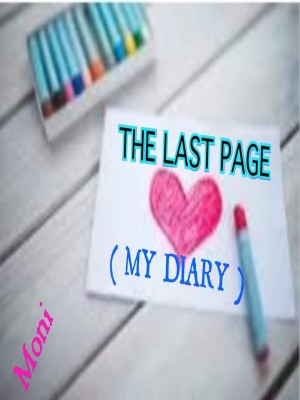 THE LAST PAGE ( My Diary )