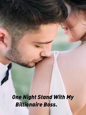 One Night Stand With My Billionaire Boss.,Tiana23