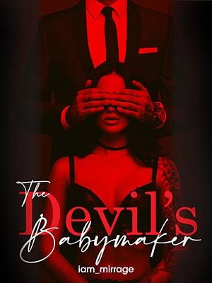 The Devil's Baby Maker,Iam_mirrage
