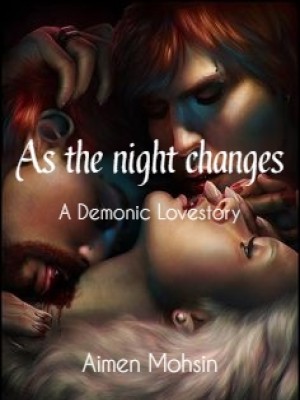 As The Night Changes,Aimen Mohsin
